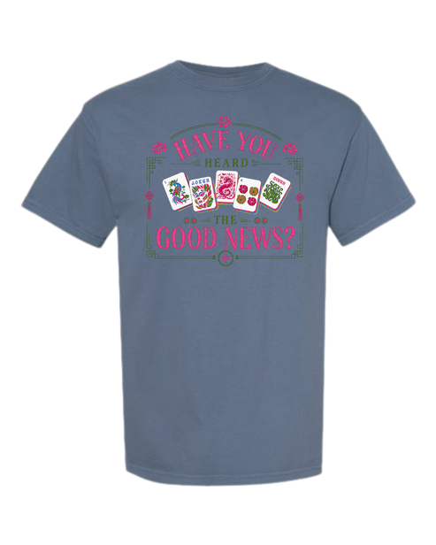 Have You Heard the Good News - Comfort Colors - Heavyweight Unisex Tee - Blues