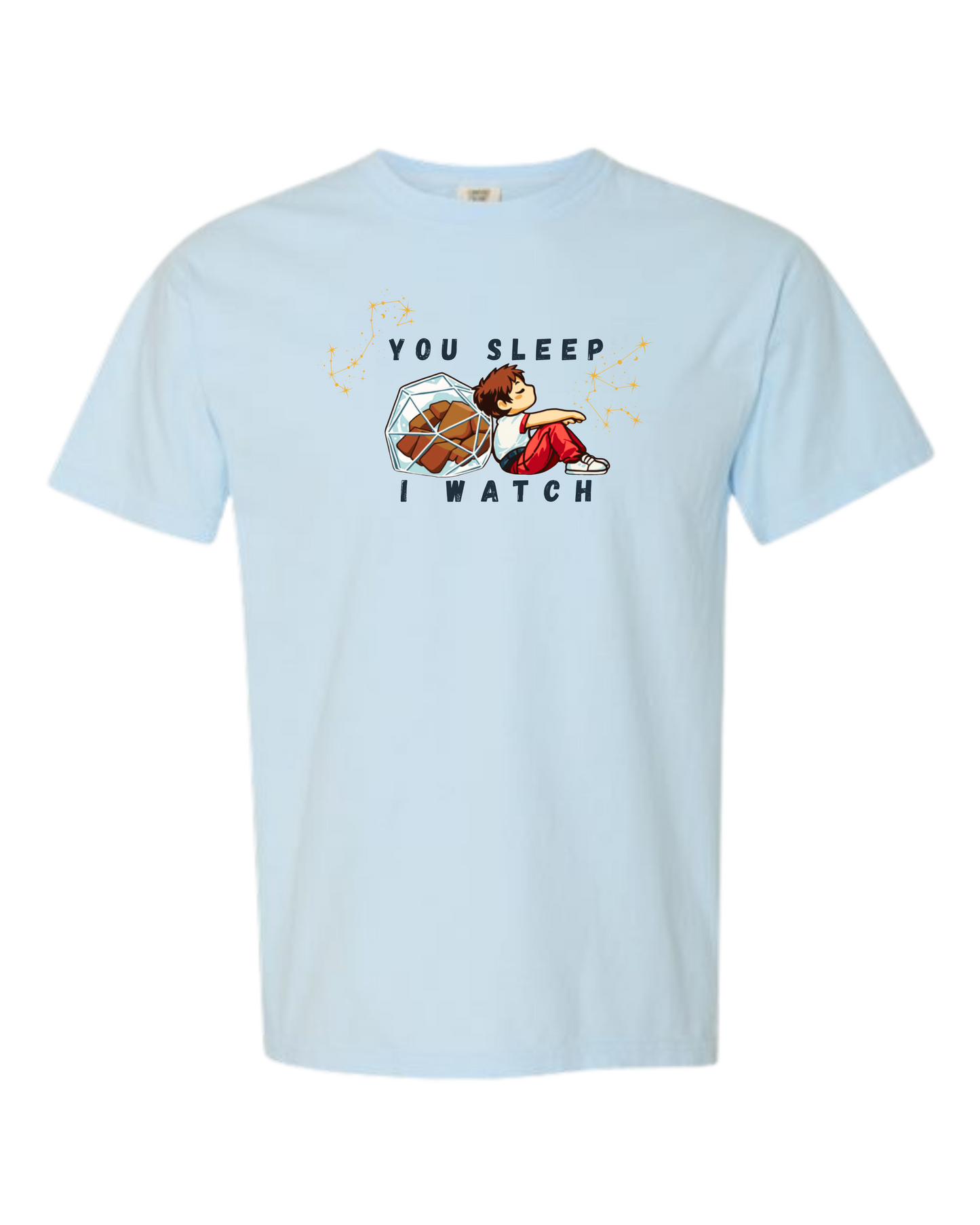 You Sleep I Watch - Comfort Colors - Heavyweight Unisex Tee - Blues
