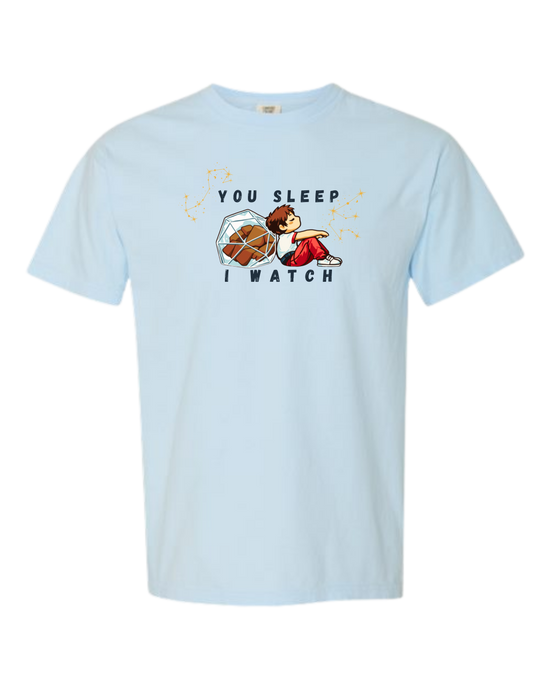 You Sleep I Watch - Comfort Colors - Heavyweight Unisex Tee - Blues