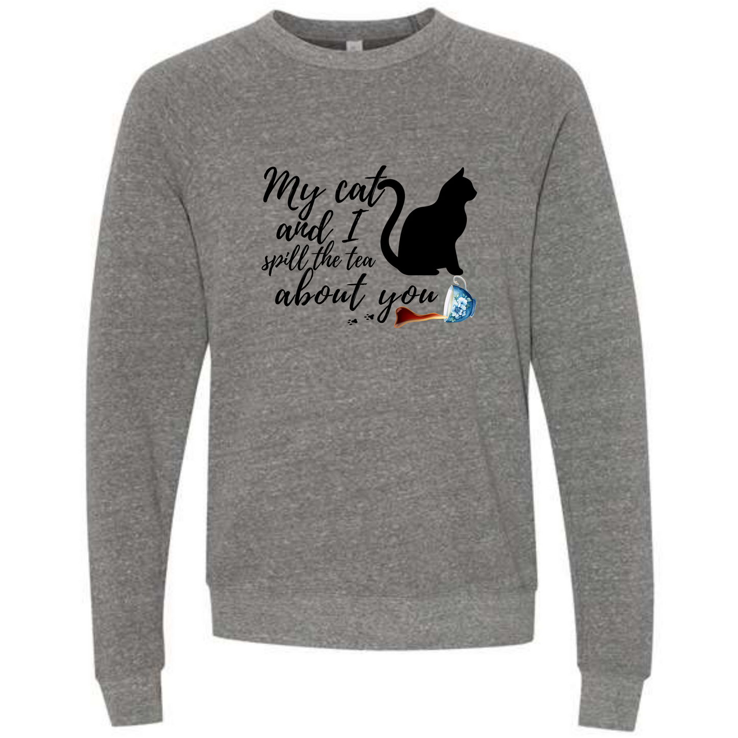 My Cat and I spill the tea about you - Sponge Fleece Raglan Sweatshirt - Assorted Colors