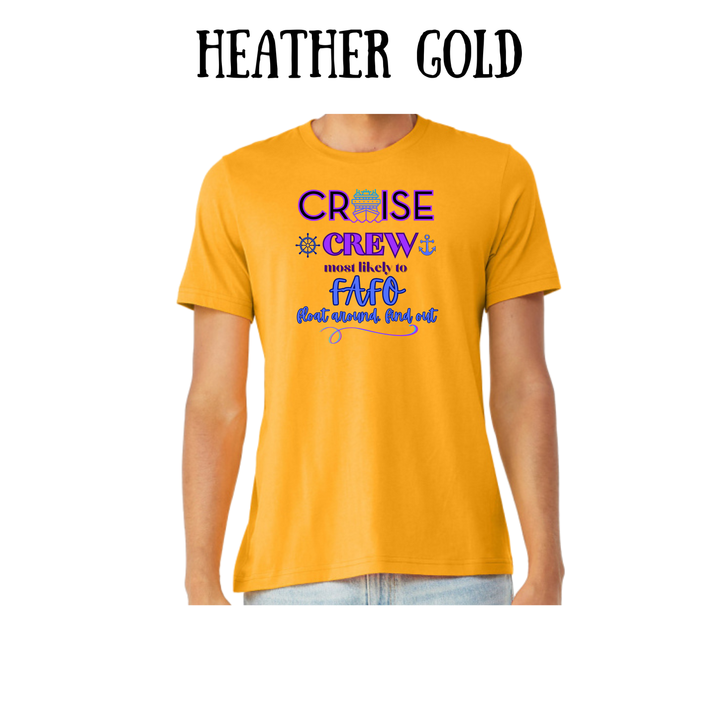 VP - Cruise Crew FAFO - Unisex Tee - Yellows, Oranges, Reds