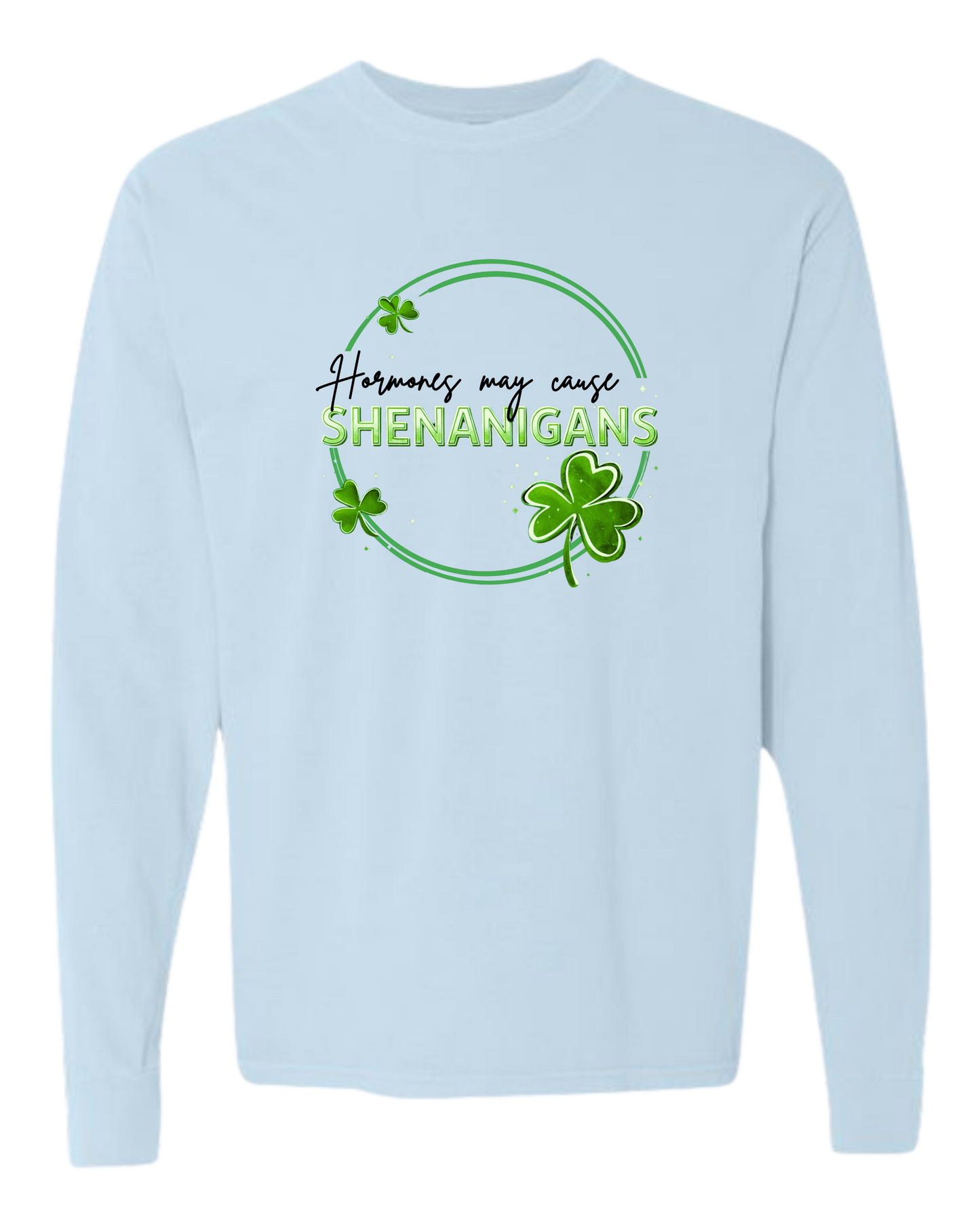 Hormones May Cause Shenanigans - Comfort Colors - Heavyweight Long Sleeve Tee - Blues & Greens