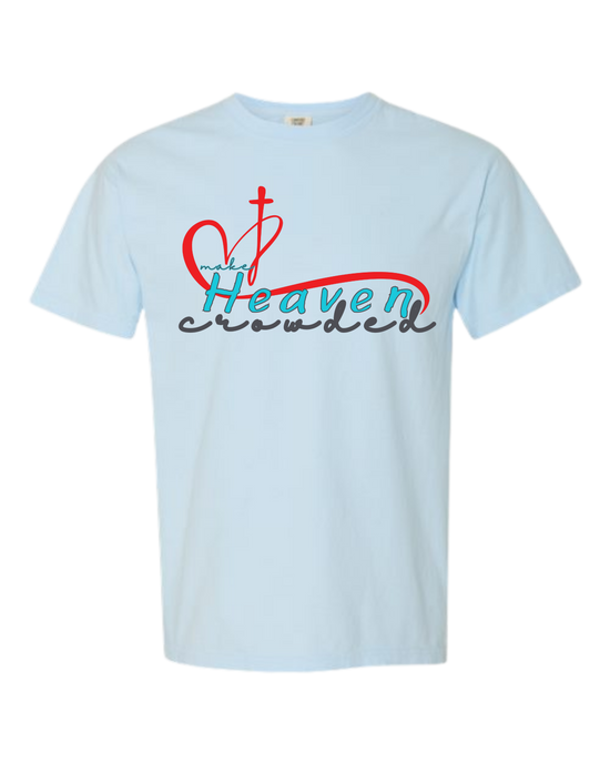 Make Heaven Crowded - Comfort Colors - Heavyweight Unisex Tee - Blues