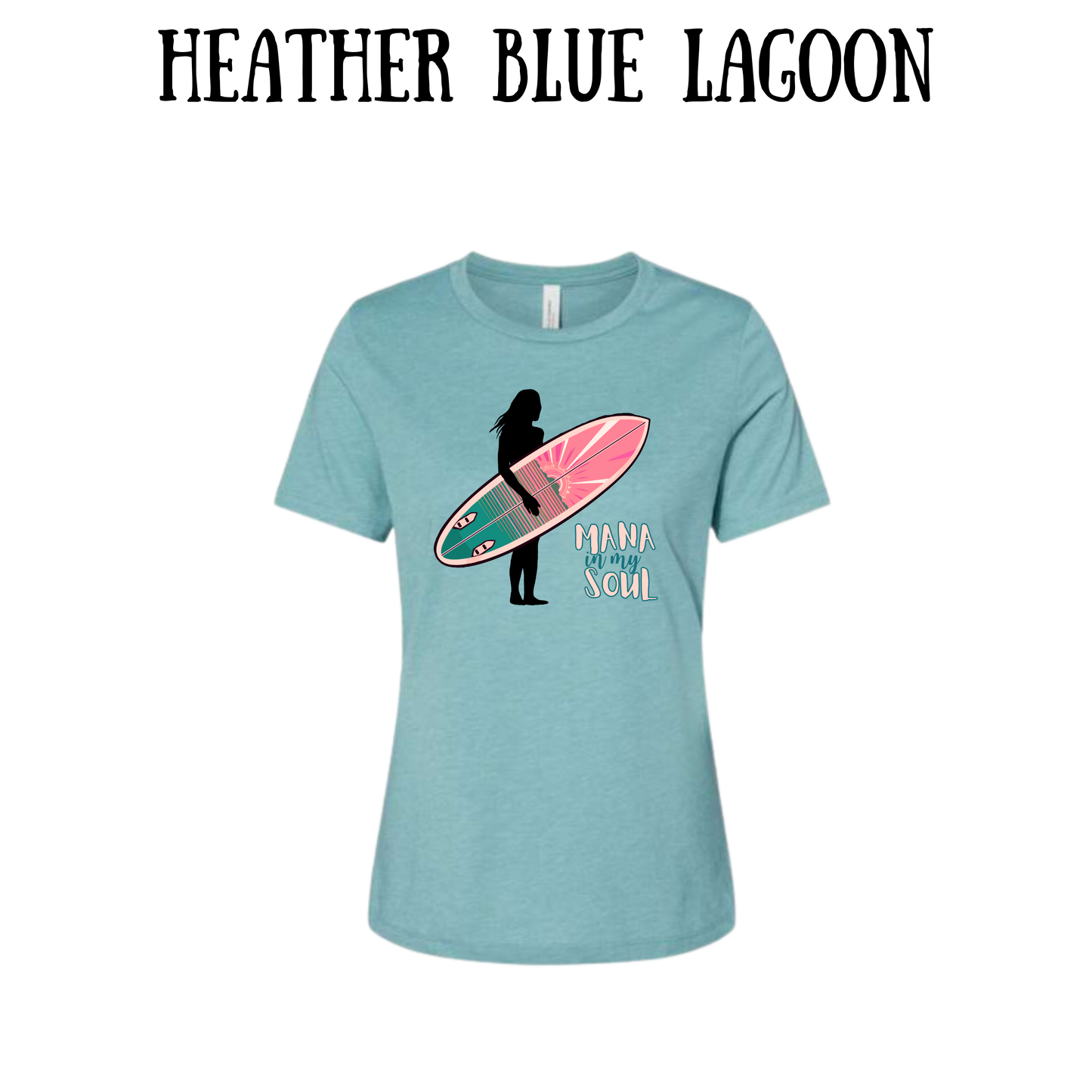 VP - Mana in My Soul - Women's Relaxed Fit Tee - Assorted Colors