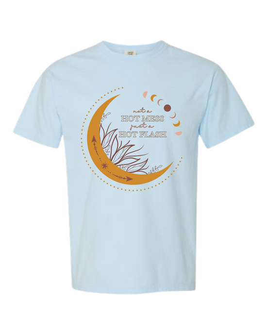 Not A Hot Mess Just A Hot Flash - Comfort Colors - Heavyweight Unisex Tee - Blues