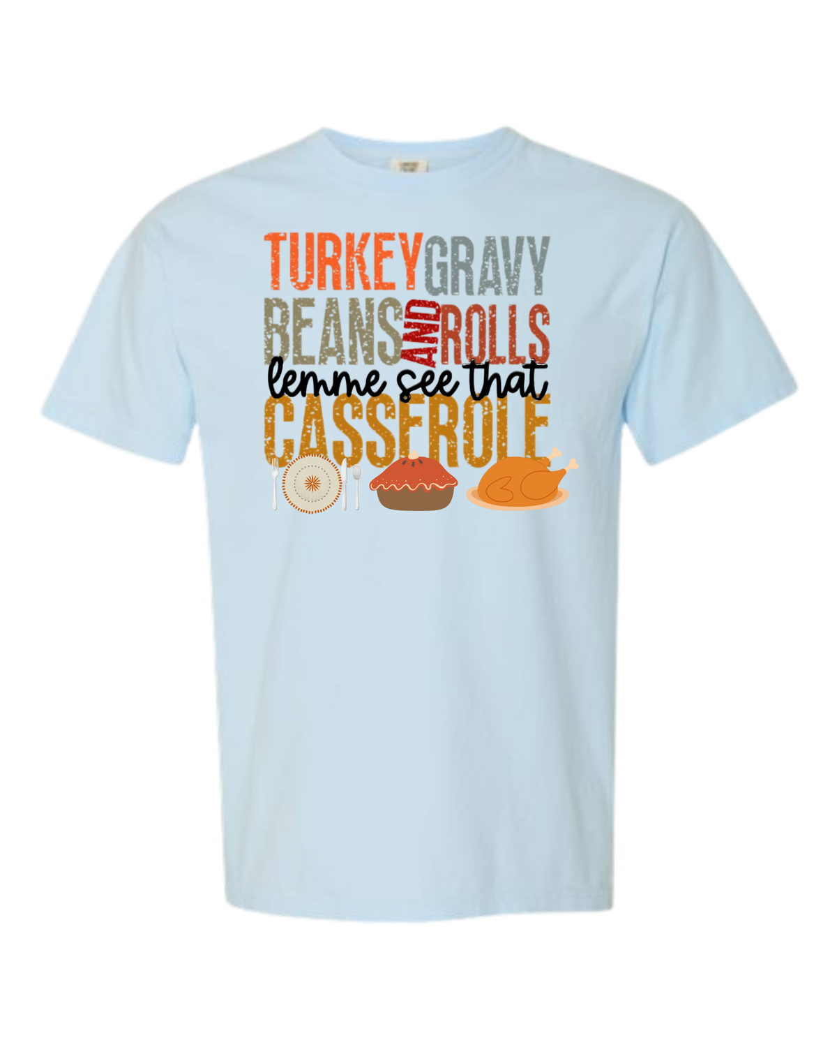 Let Me See That Casserole - Comfort Colors - Heavyweight Unisex Tee - Blues