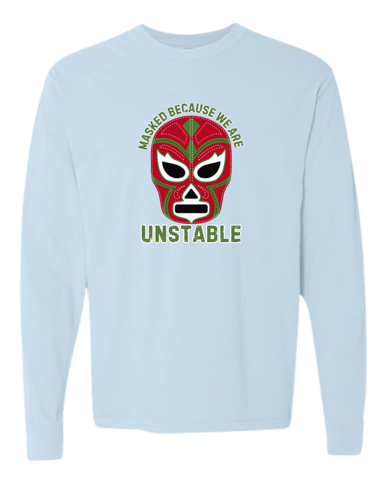 Masked Because We Are Unstable - Comfort Colors - Heavyweight Long Sleeve Tee - Blues & Greens