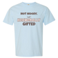 Not Moody. (just) Hormonally Gifted - Comfort Colors - Heavyweight Unisex Tee - Blues