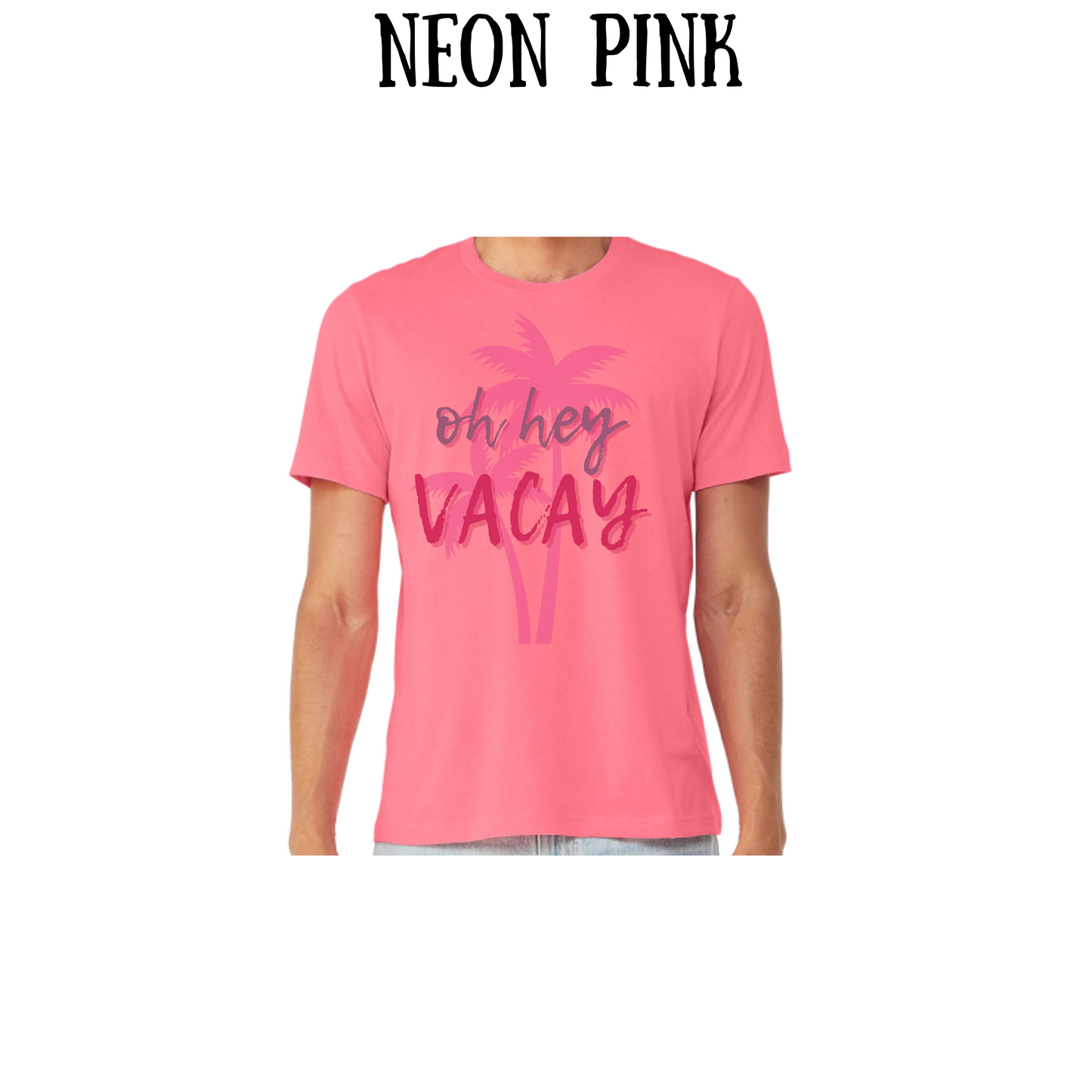 VP - Oh Hey Vacay - Unisex Tee