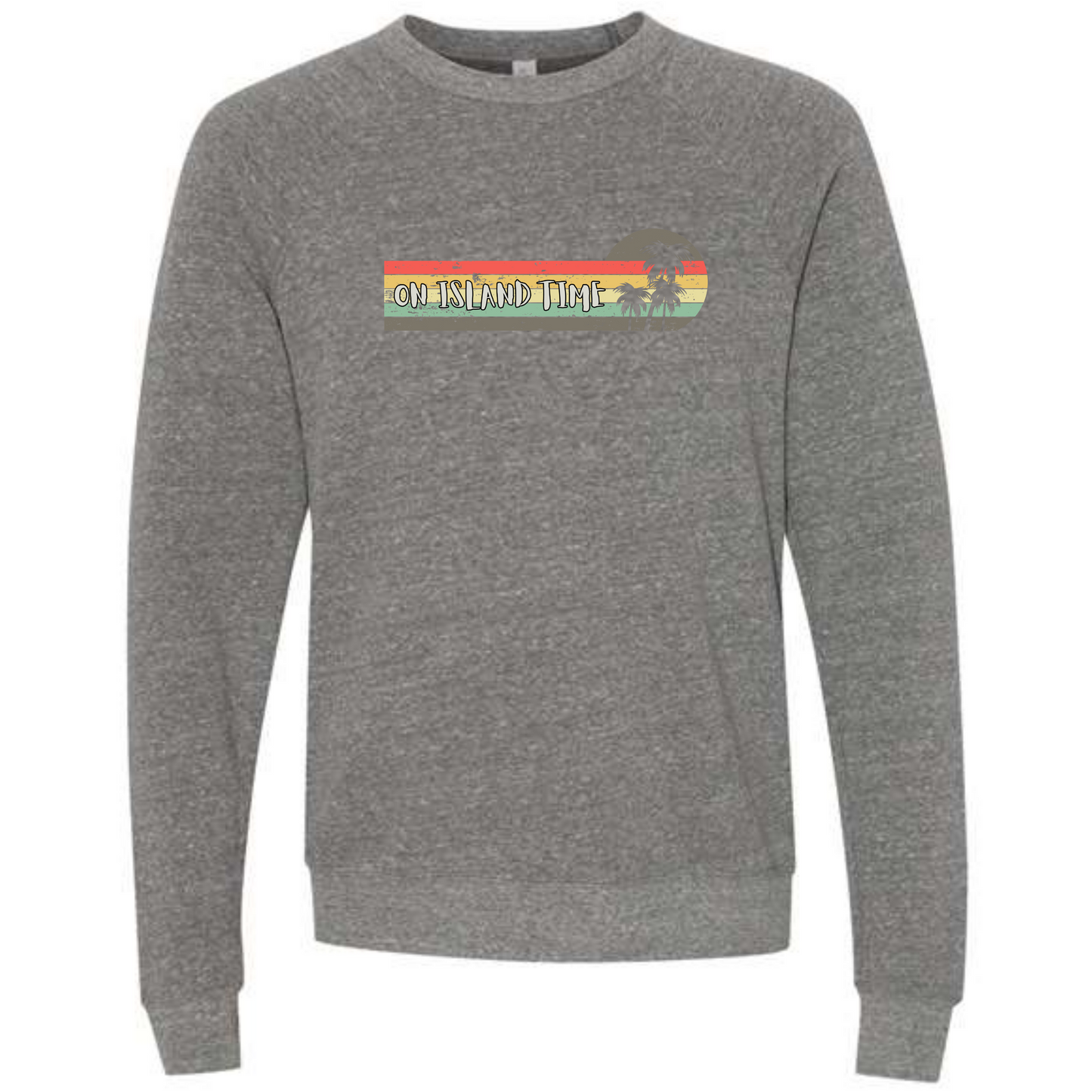 On Island Time - Sponge Fleece Raglan Sweatshirt - Assorted Colors