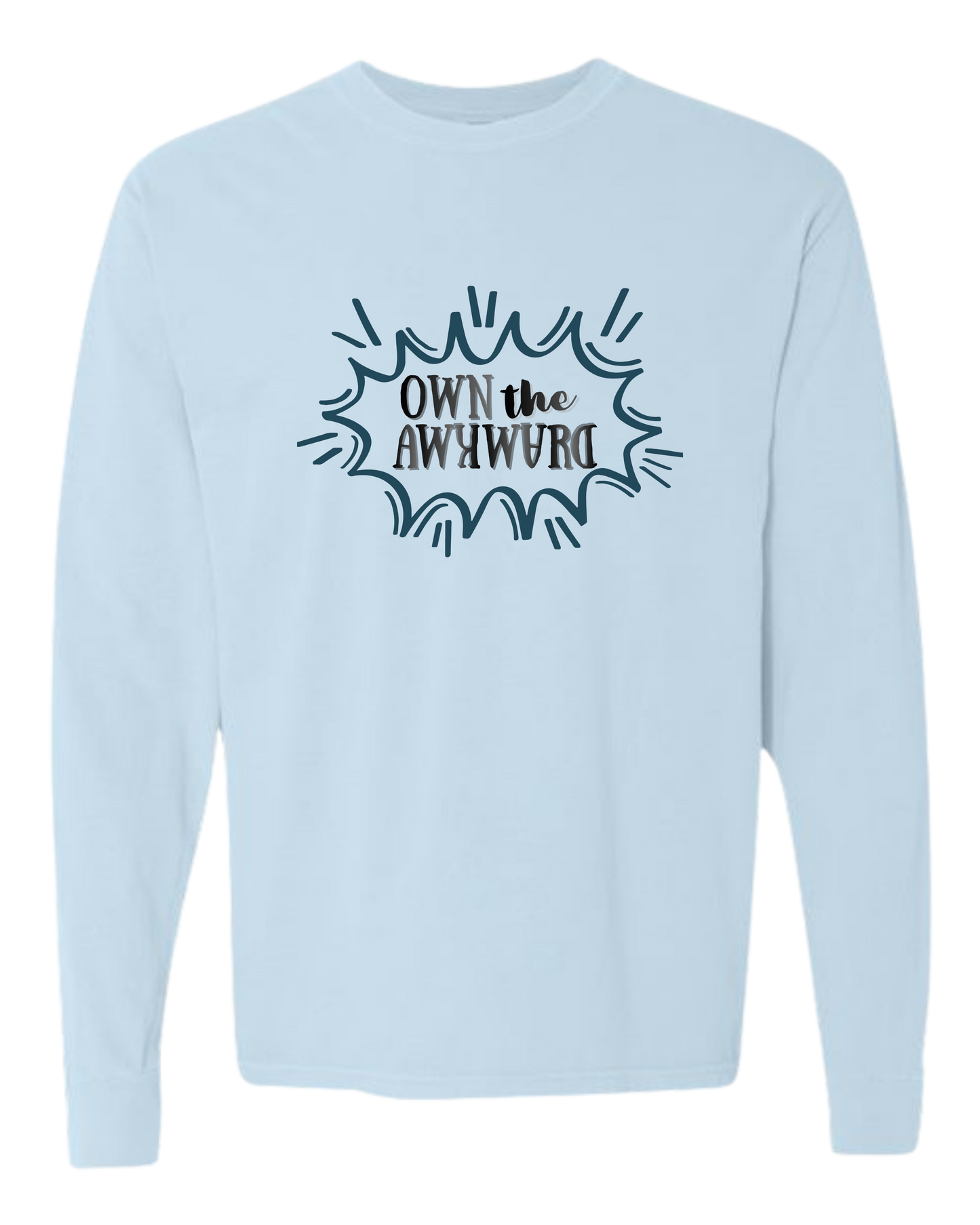 Own the Awkward - Comfort Colors - Heavyweight Long Sleeve Tee - Blues & Greens