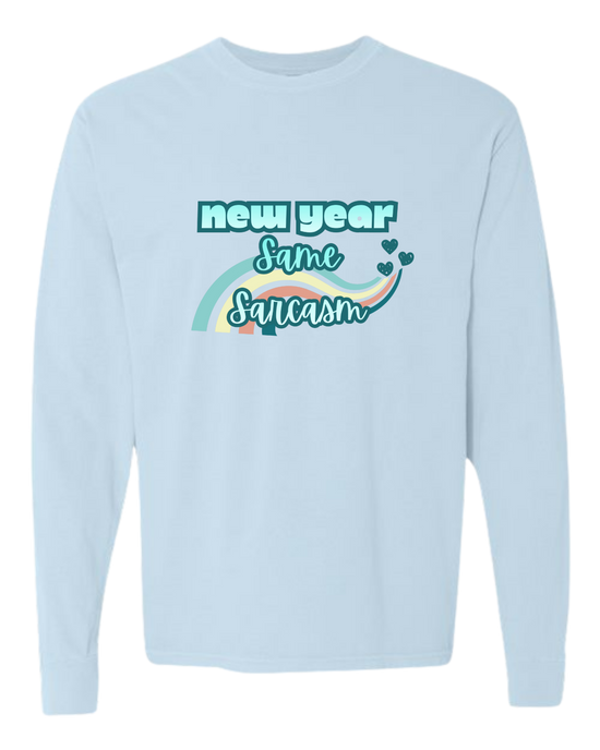 New Year Same Sarcasm - Comfort Colors - Heavyweight Long Sleeve Tee - Blues & Greens