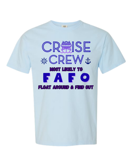 Cruise Crew Most Likely to FAFO Float Around & Find Out - Comfort Colors - Heavyweight Unisex Tee - Blues