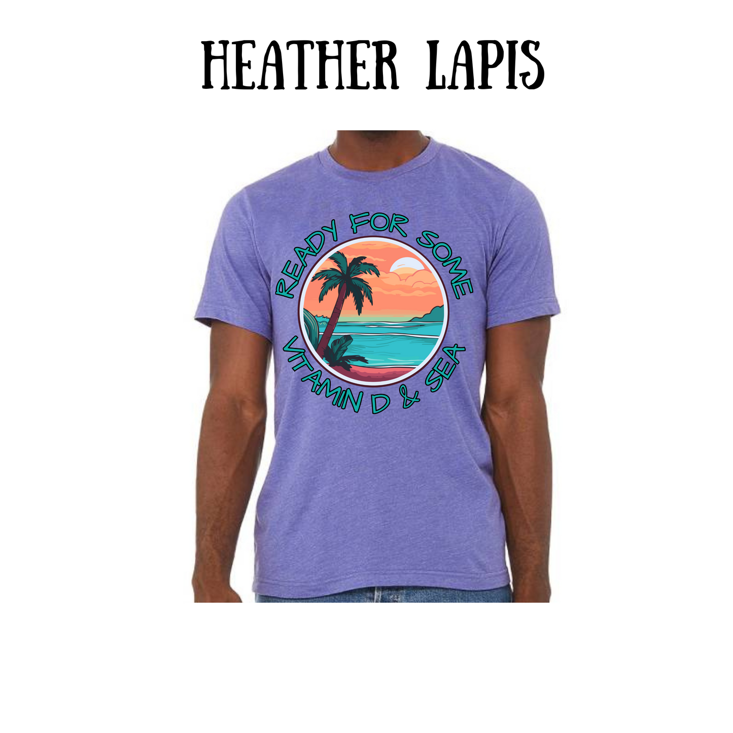VP - Ready For Some Vitamin D & Sea - Unisex Tee - Pinks, Purples, Neutrals