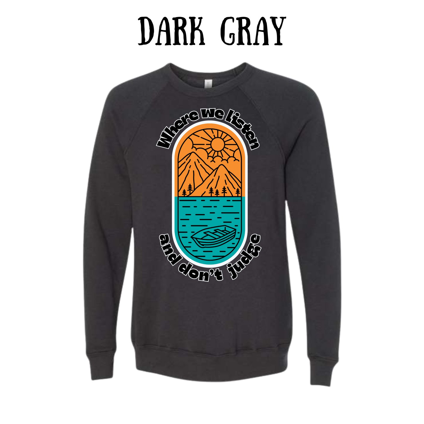 CP - Where We Listen and Don't Judge - Sponge Fleece Raglan Sweatshirt - Greens, Neutrals