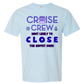 Cruise Crew Most Likely to Close the Buffet Down - Comfort Colors - Heavyweight Unisex Tee - Blues