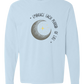 Embrace Each Period of Life - Comfort Colors - Heavyweight Long Sleeve Tee - Blues & Greens