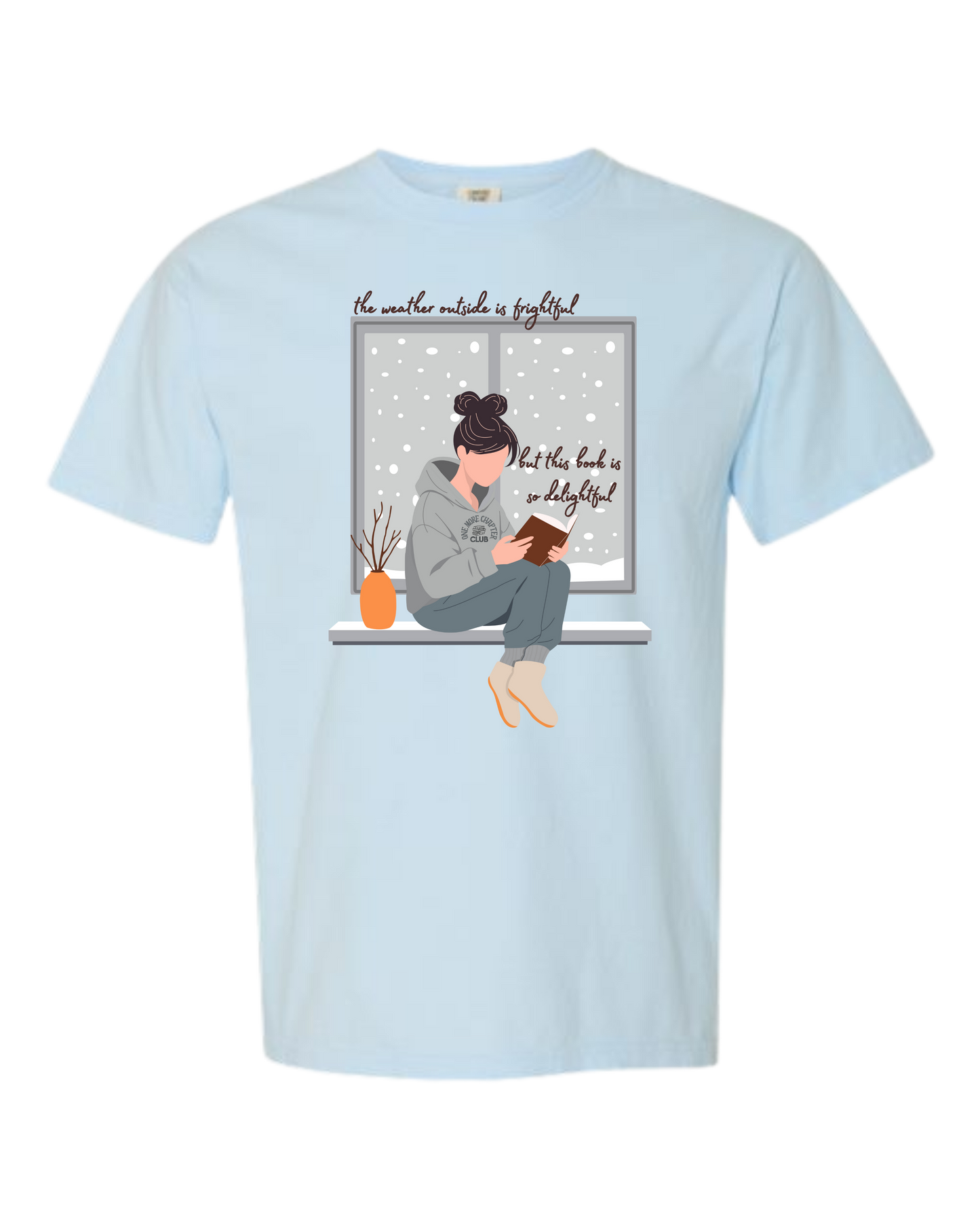 The Weather Outside is Frightful - Comfort Colors - Heavyweight Unisex Tee - Blues