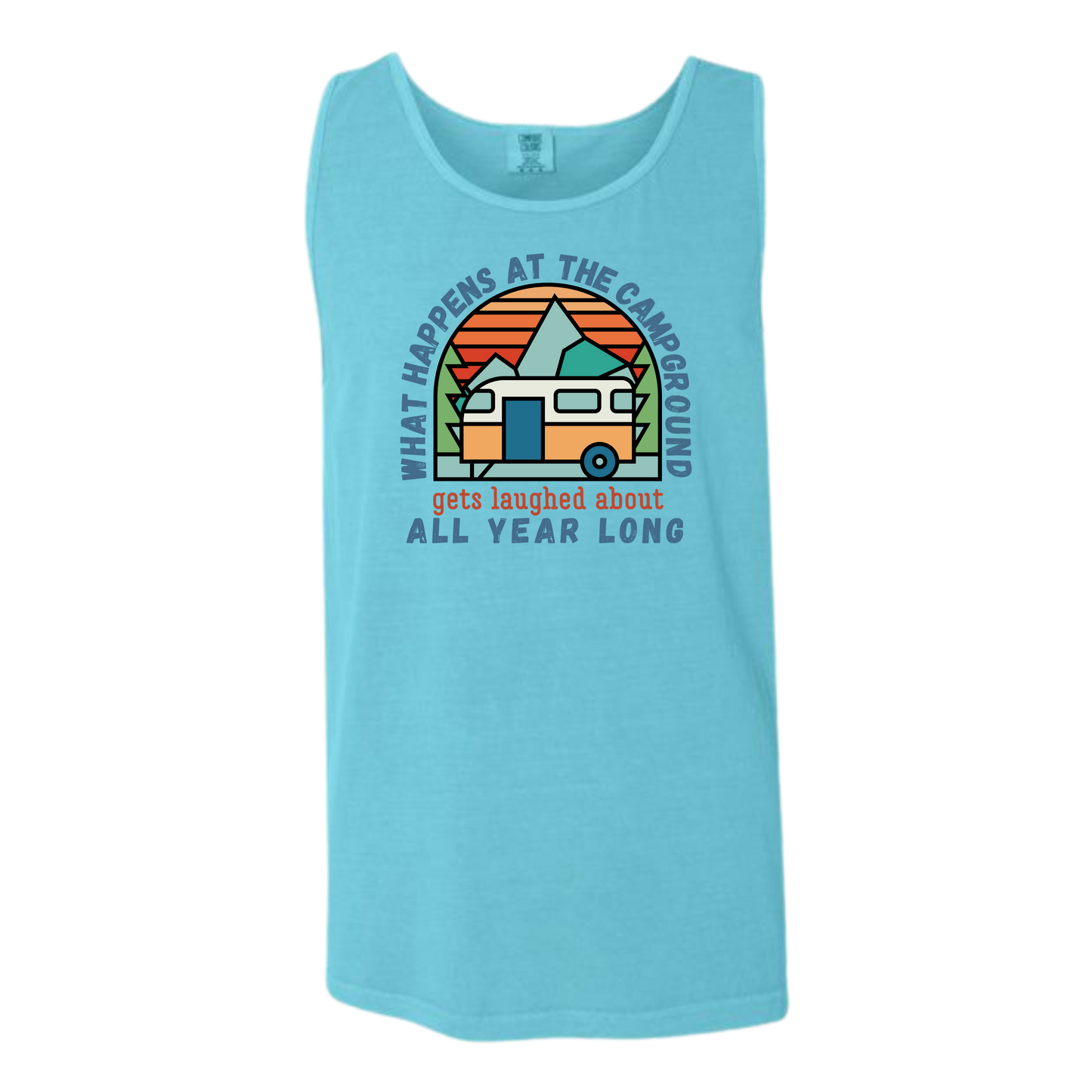What Happens At The Campground - Comfort Colors - Unisex Tank - Neutral Colors & Blues
