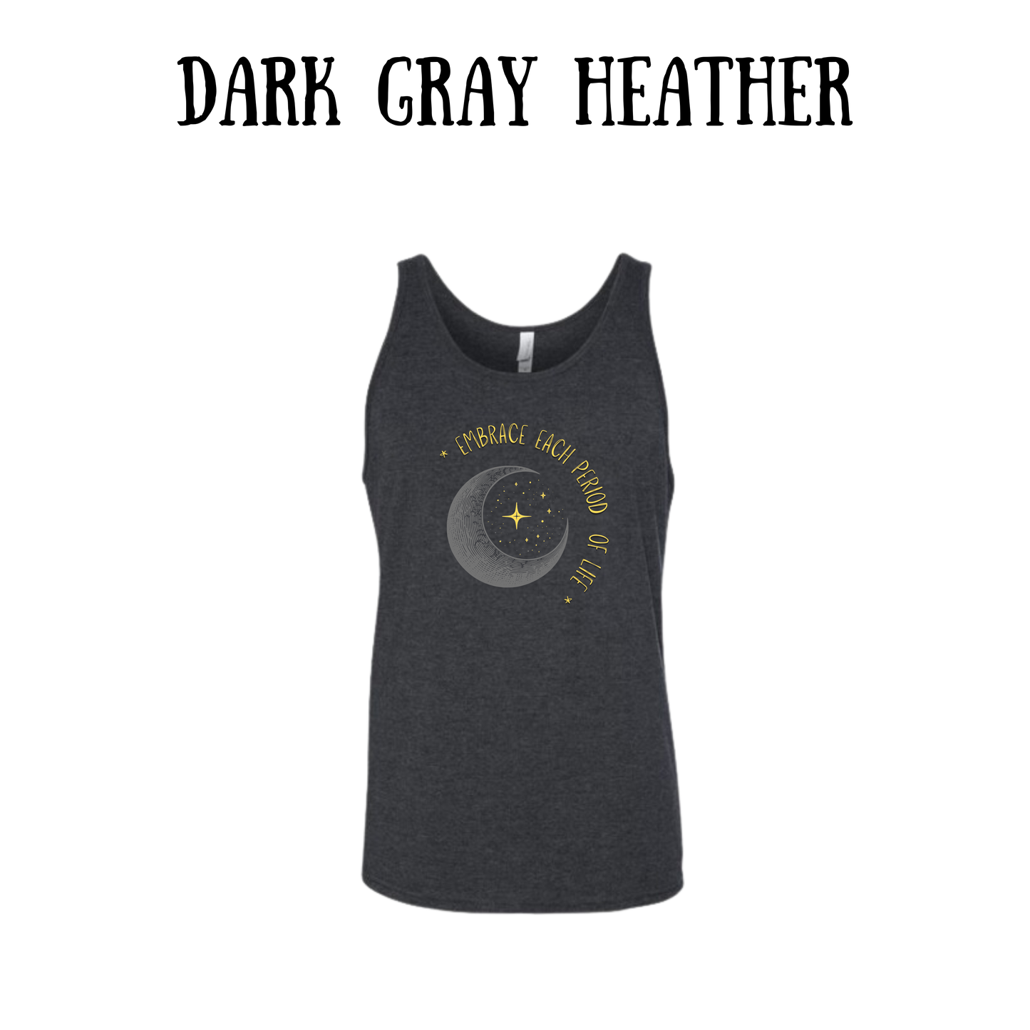 Embrace Each Period of Life - Unisex Tank