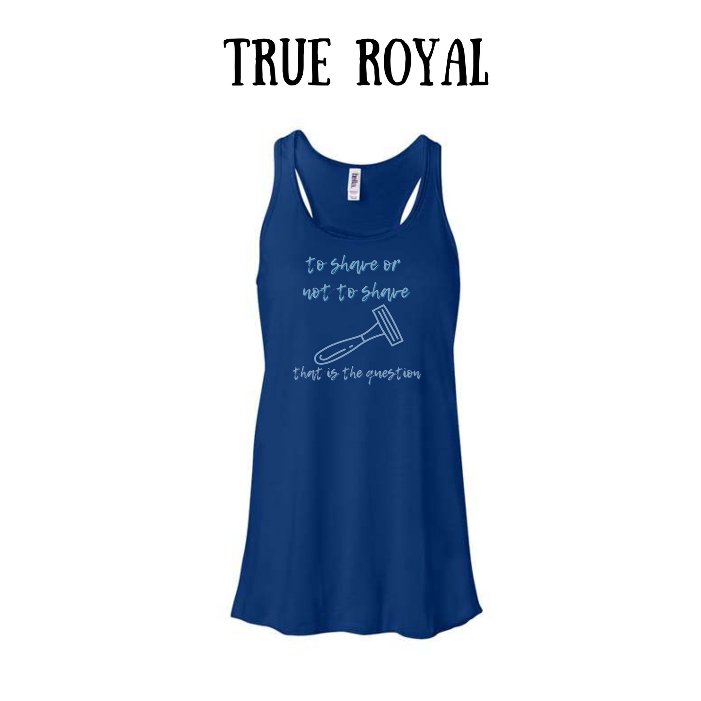 to shave or not to shave - women's flowy racerback tank