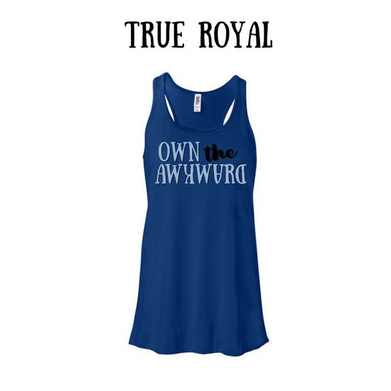 own the awkward - women's flowy racerback tank