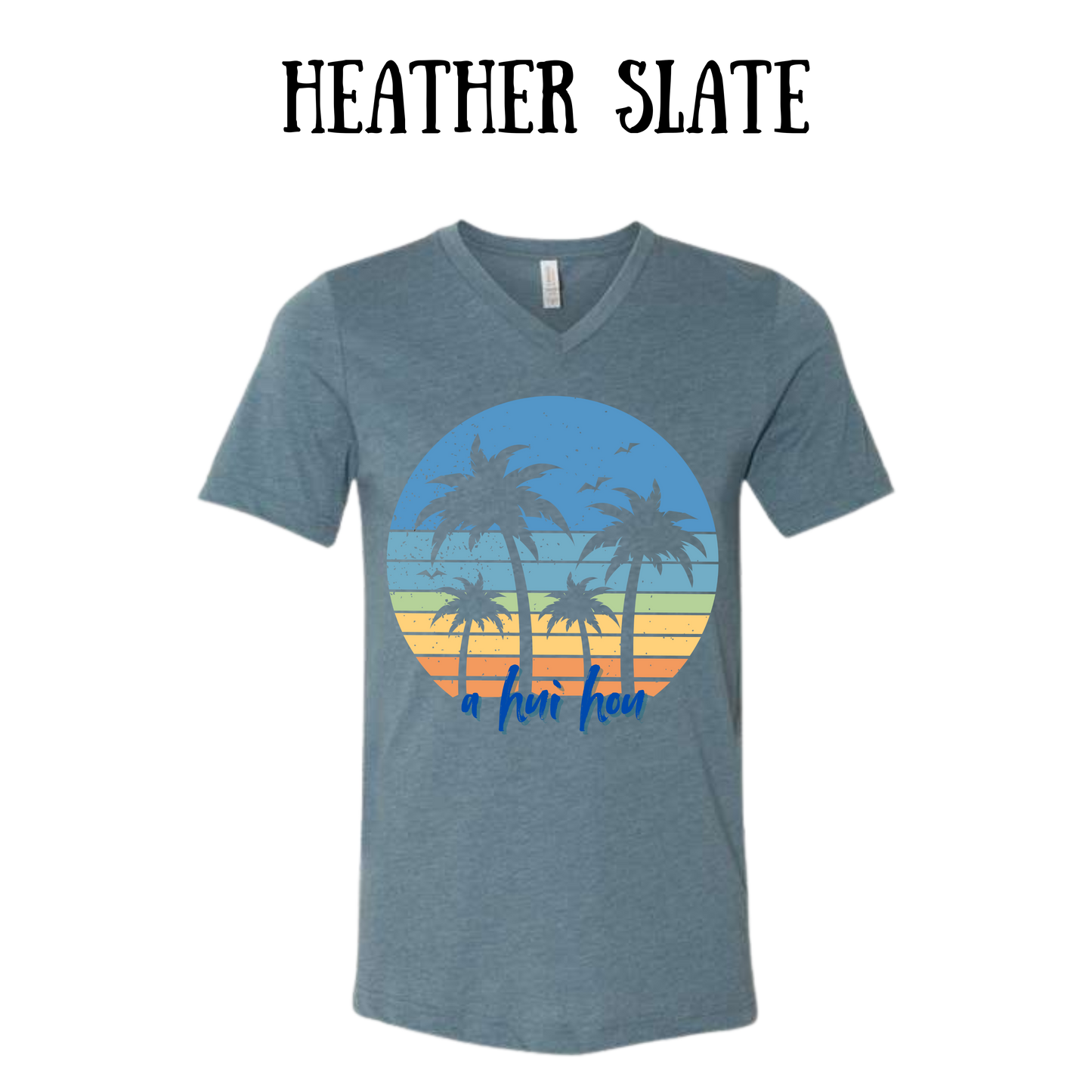 VP - A Hui Hou - Unisex V-Neck - Assorted Colors