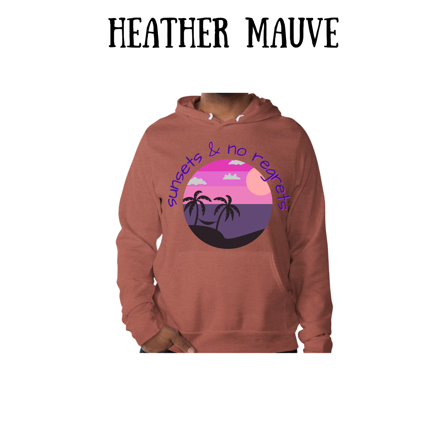 VP - Sunsets & No Regrets - Sponge Fleece Hoodie - Assorted Colors
