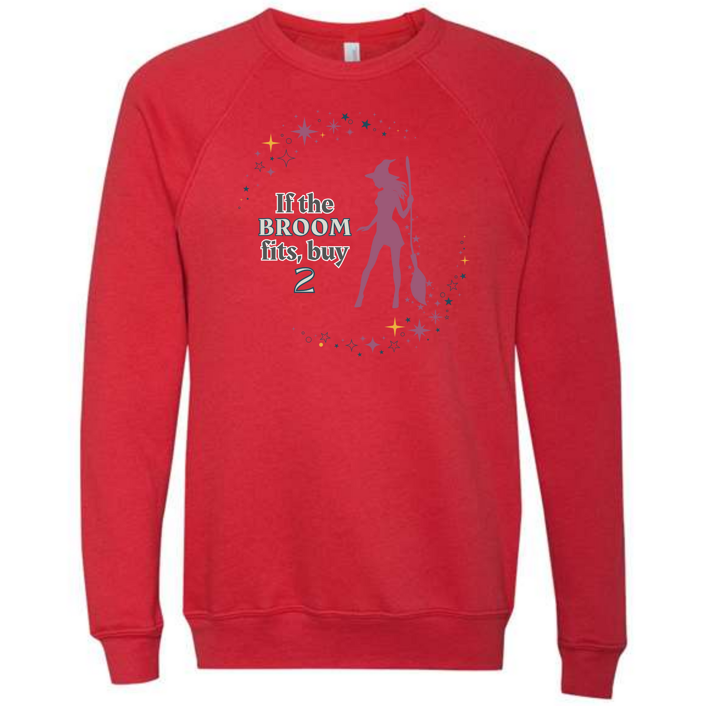If The Broom Fits - Sponge Fleece Raglan Sweatshirt - Assorted Colors