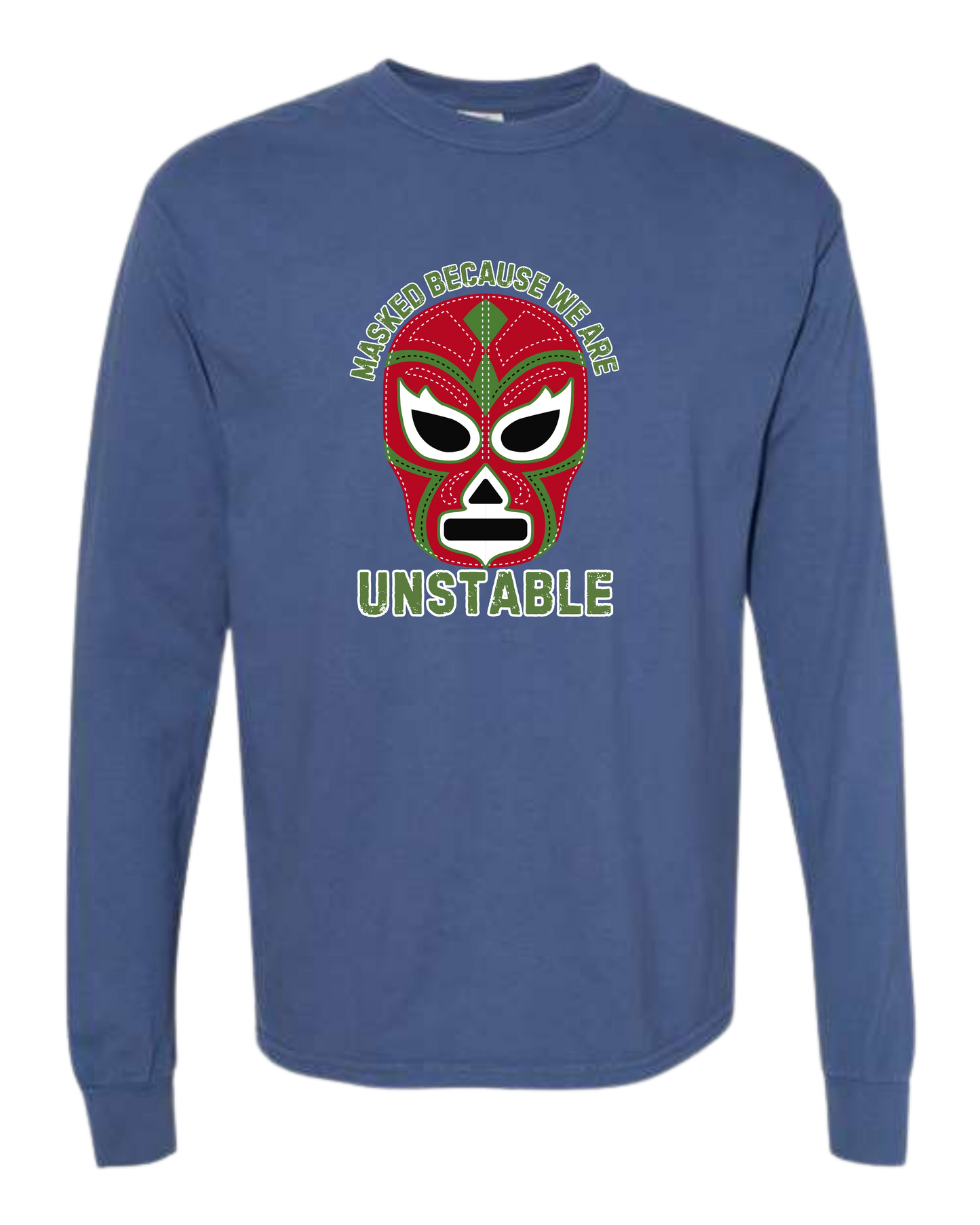 Masked Because We Are Unstable - Comfort Colors - Heavyweight Long Sleeve Tee - Blues & Greens