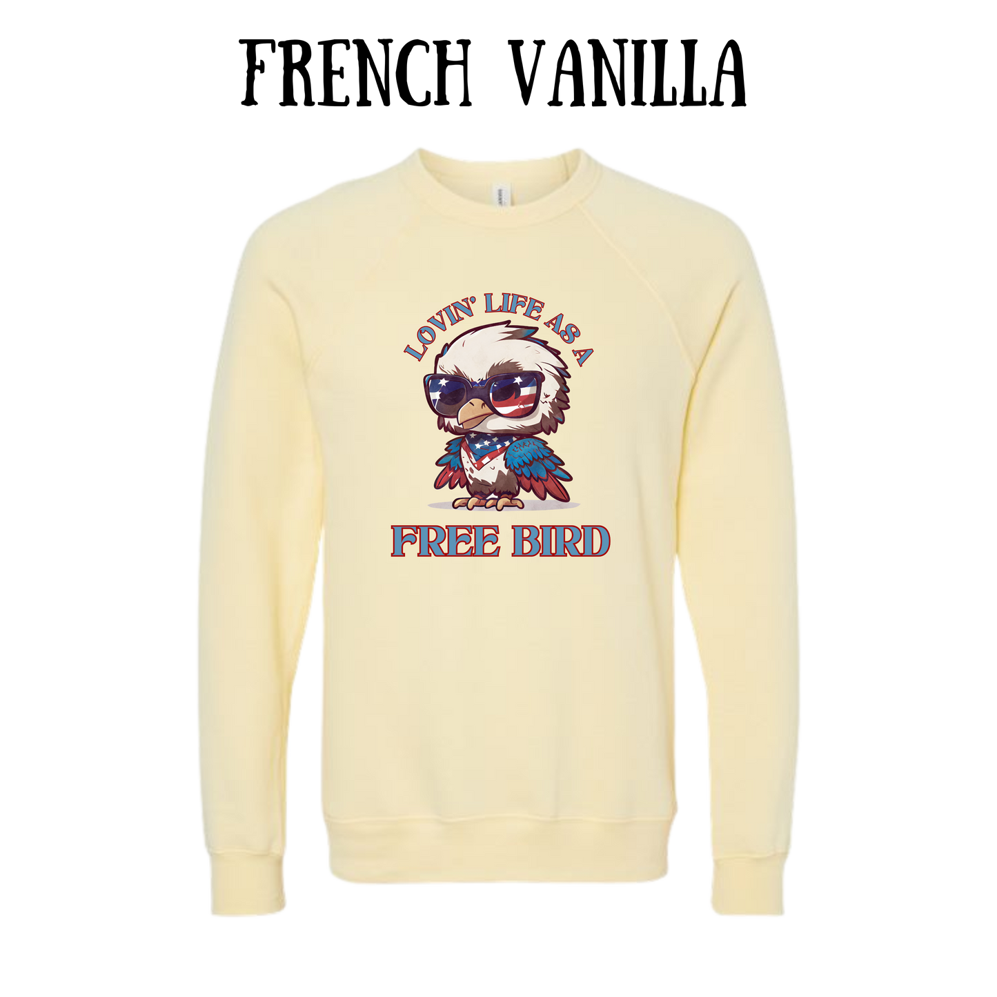 PP - Lovin' Life As A Free Bird - Sponge Fleece Raglan Sweatshirt - Assorted Colors