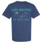 Life Happens The Beach Helps - Comfort Colors - Heavyweight Unisex Tee - Blues