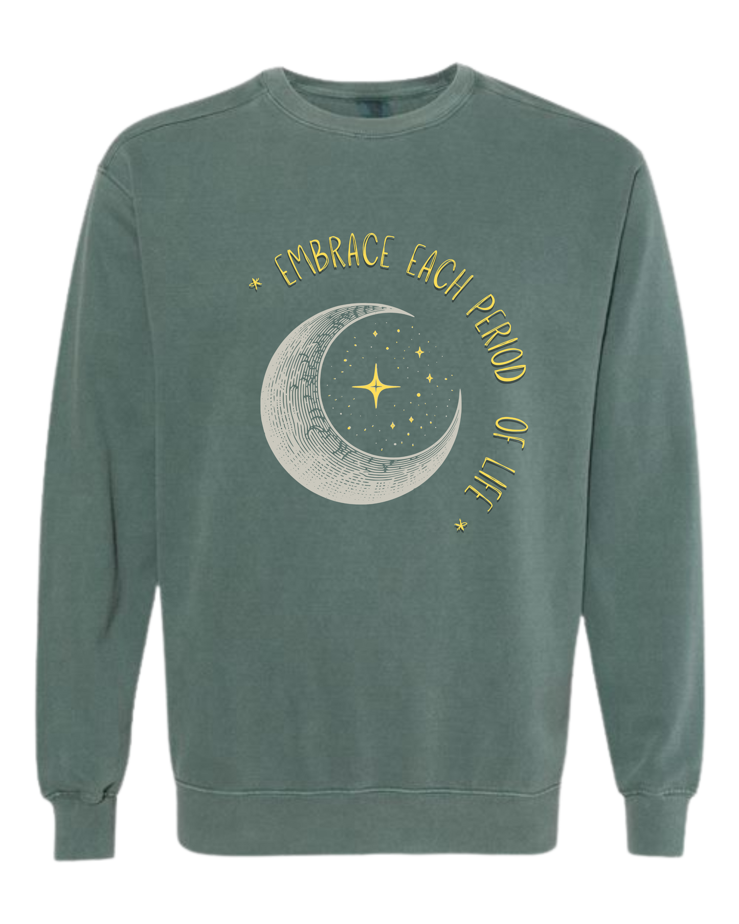 Embrace Each Period of Life - Comfort Colors - Sweatshirt - Blues
