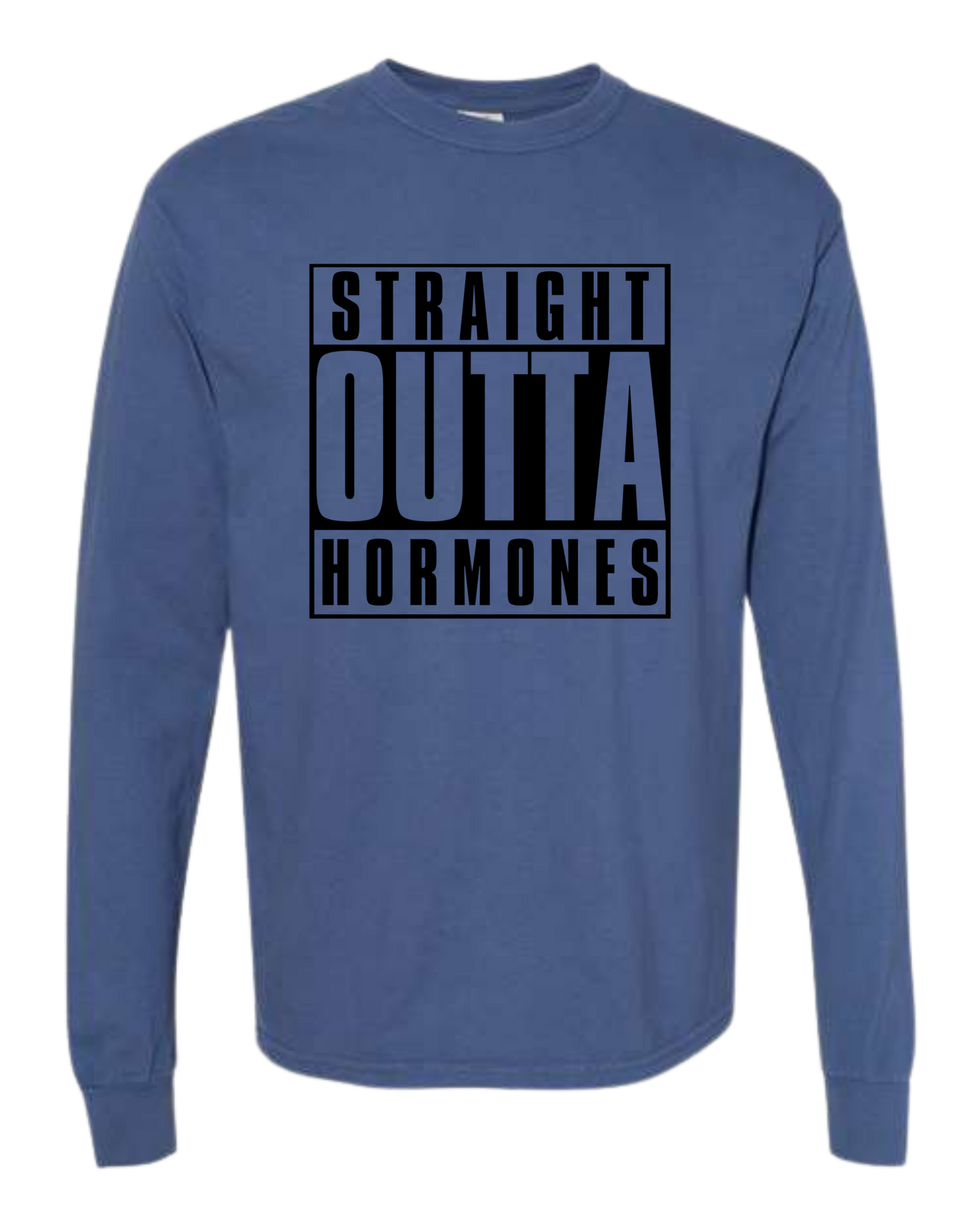 Straight Outta Hormones - Comfort Colors - Heavyweight Long Sleeve Tee - Blues & Greens