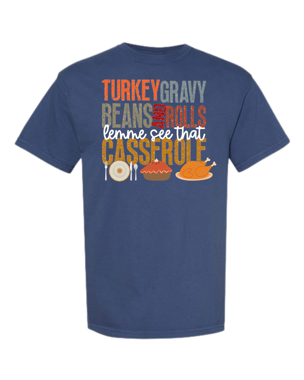 Let Me See That Casserole - Comfort Colors - Heavyweight Unisex Tee - Blues