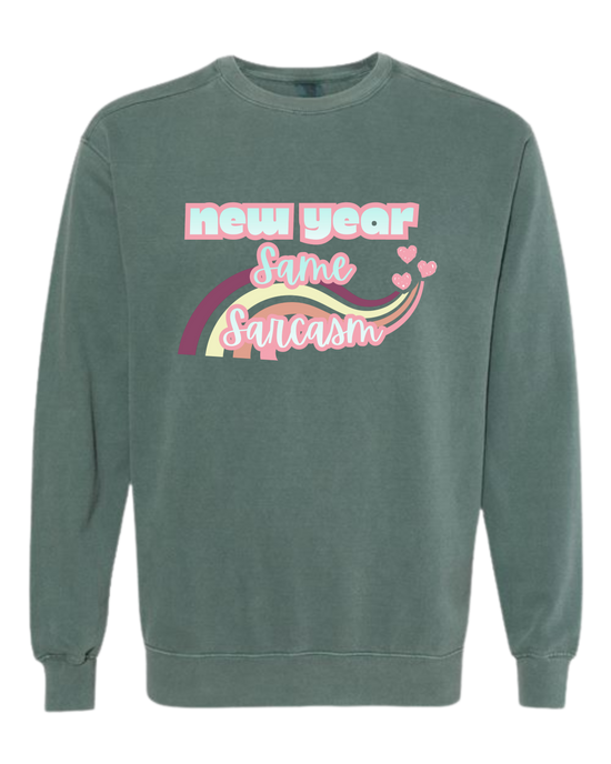 New Year Same Sarcasm - Comfort Colors - Sweatshirt - Blues