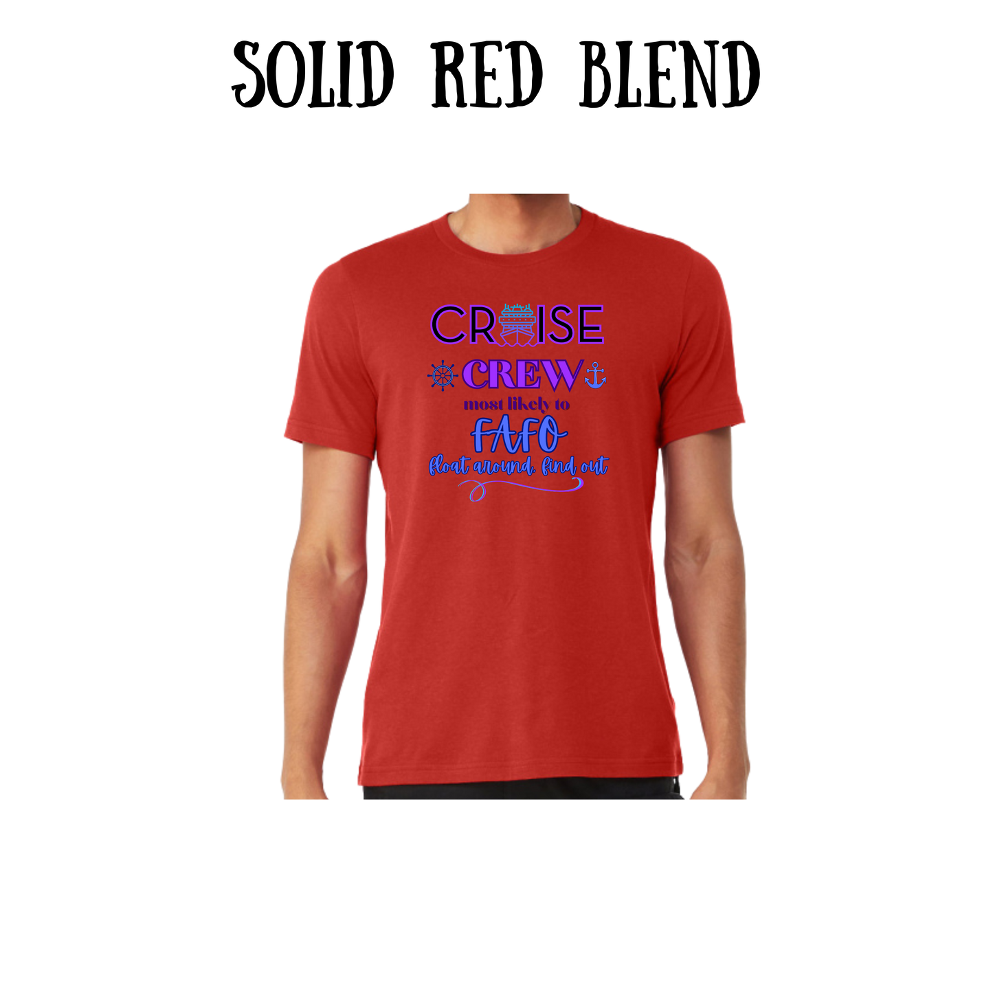 VP - Cruise Crew FAFO - Unisex Tee - Yellows, Oranges, Reds