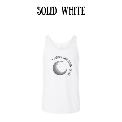 Embrace Each Period of Life - Unisex Tank