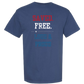 Saved. Free. Loud & Proud - Comfort Colors - Heavyweight Unisex Tee - Blues