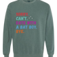 Sorry. Can't. Date With A Bat Boy. Bye. - Comfort Colors - Sweatshirt - Blues