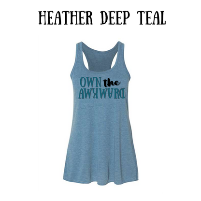 own the awkward - women's flowy racerback tank