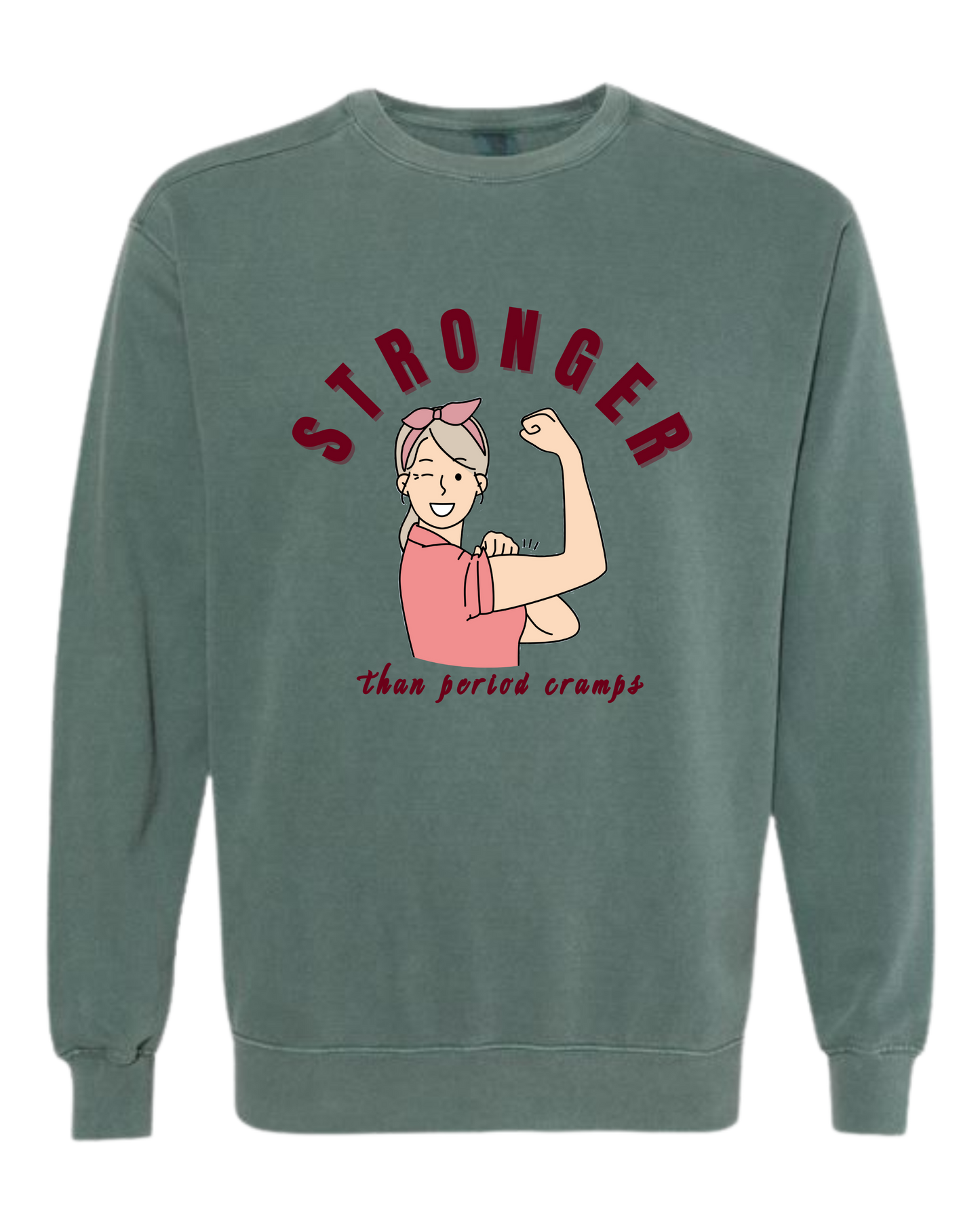 Stronger Than Period Cramps - Comfort Colors - Sweatshirt - Blues
