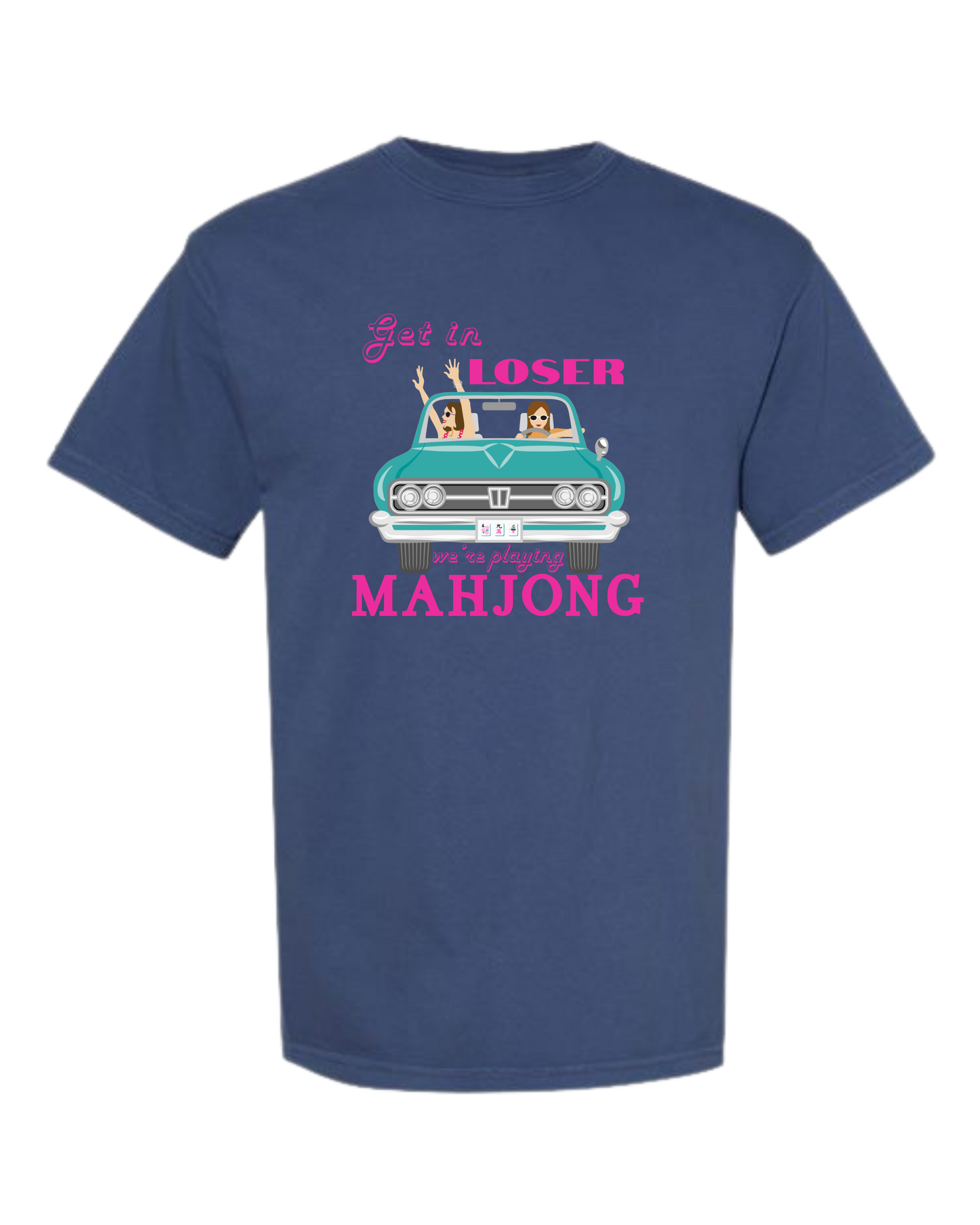 Get in Loser We're Playing Mahjong - Comfort Colors - Heavyweight Unisex Tee - Blues