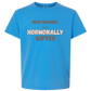 Not Moody. (just) Hormonally Gifted - Comfort Colors - Heavyweight Youth Tee - Neutral Colors & Blues