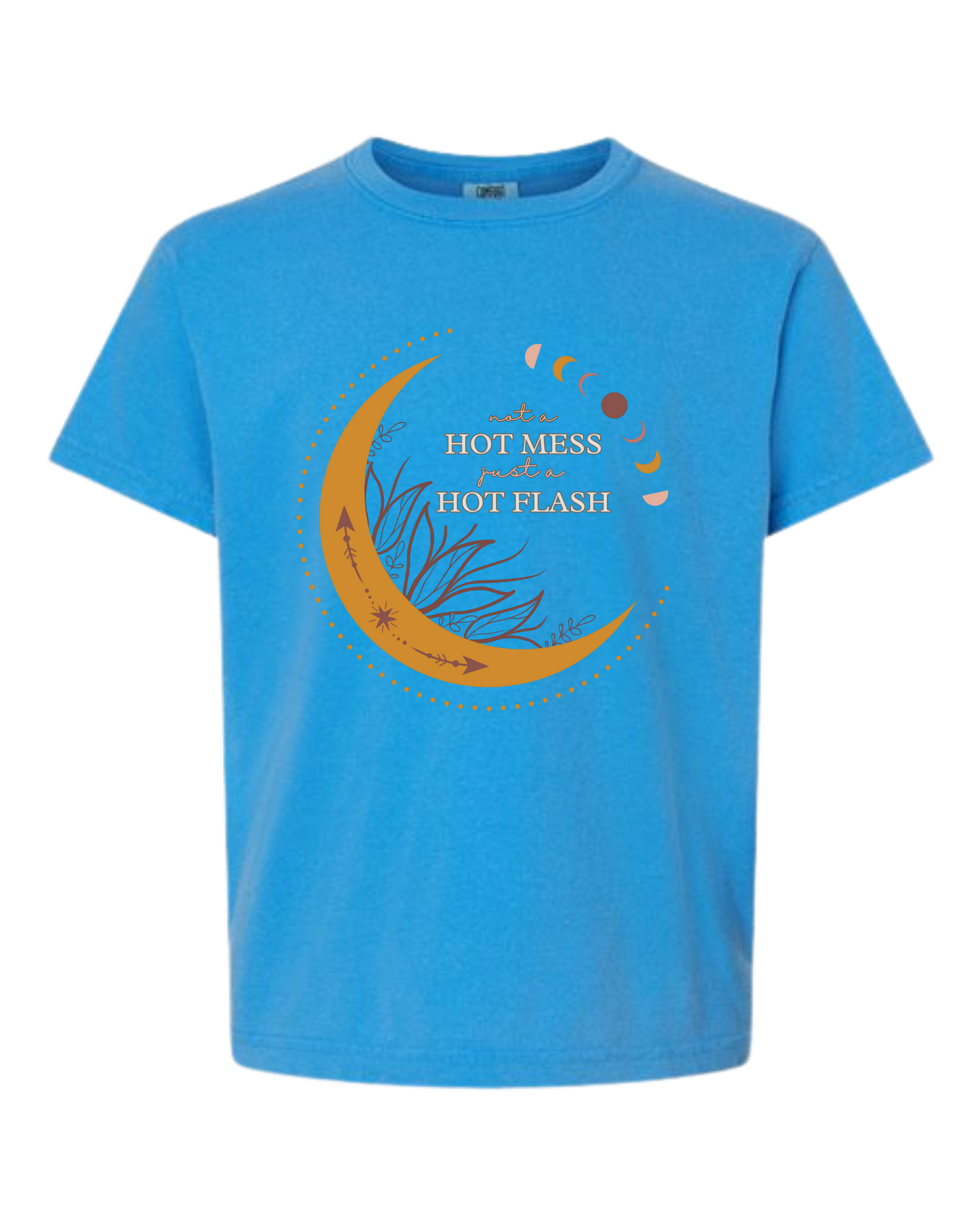 Not A Hot Mess Just A Hot Flash - Comfort Colors - Heavyweight Youth Tee - Neutral Colors & Blues