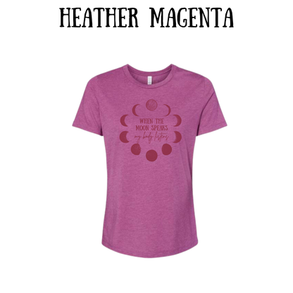 when the moon speaks - women's relaxed fit tee - assorted colors