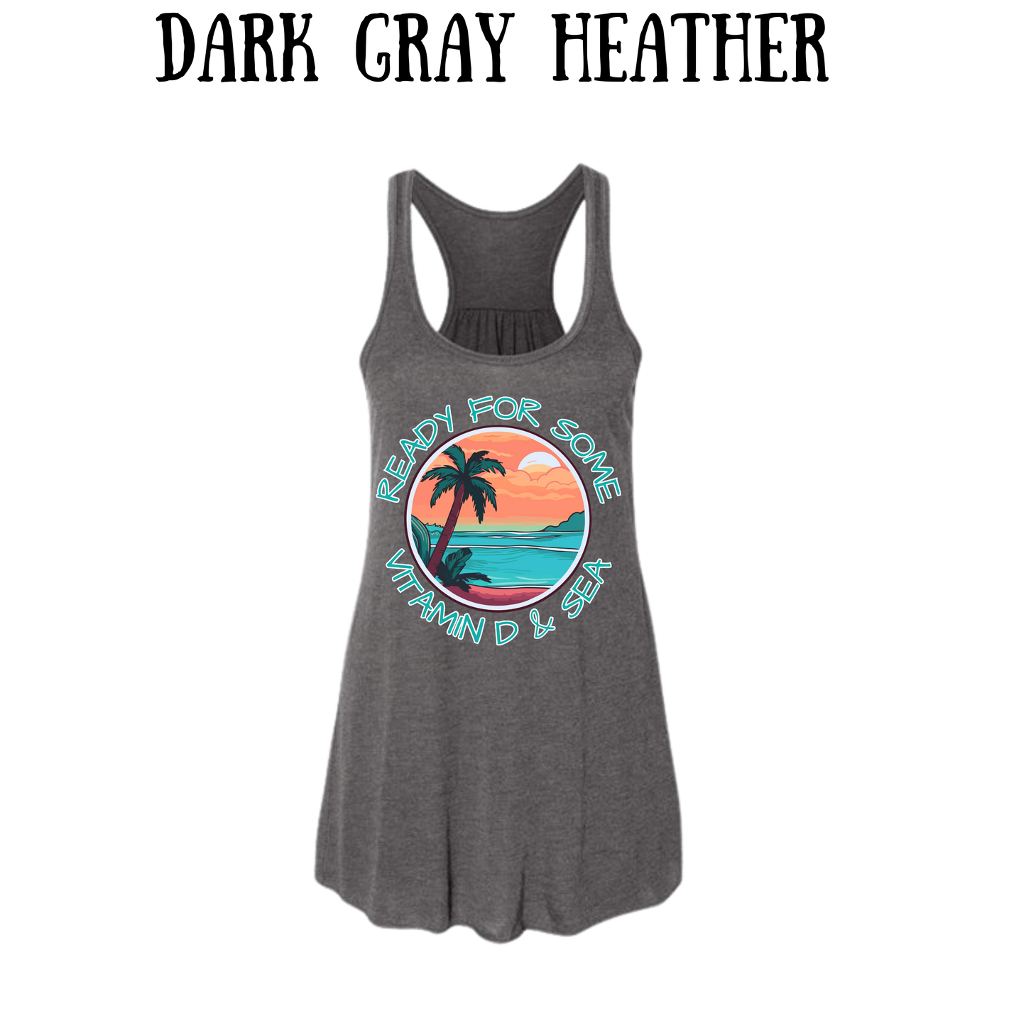 VP - Ready For Some Vitamin D & Sea - Women's Flowy Racerback Tank