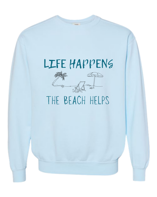 Life Happens The Beach Helps - Comfort Colors - Sweatshirt - Blues