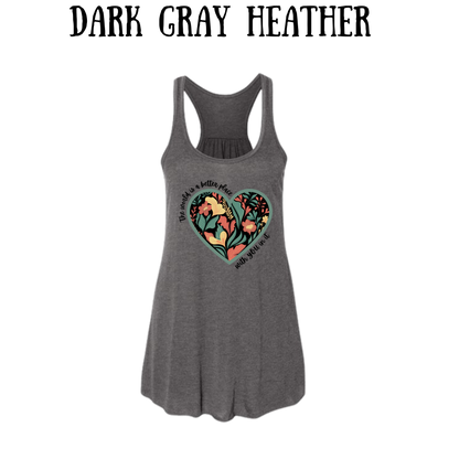 The World is a Better Place With YOU in it - Women's Flowy Racerback Tank