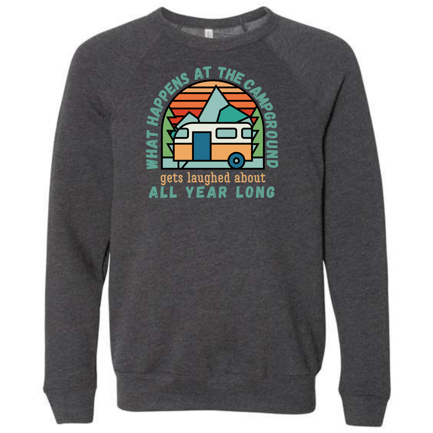 What Happens At The Campground - Sponge Fleece Raglan Sweatshirt - Assorted Colors